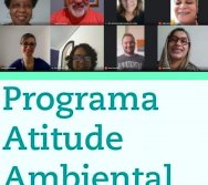 Programa Atitude Ambiental - Séries Iniciais - Sensibilizações à Diretores Escolares, Equipe Técnica e Secretária de Educação das escolas piloto.