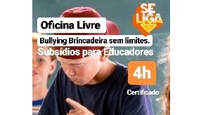 COLORIR OFERECE 60 VAGAS PARA A OFICINA DE BULLYING BRINCADEIRA SEM LIMITES