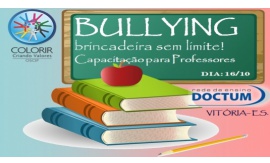 PALESTRA: BULLYING BRINCADEIRA SEM LIMITES - FACULDADE DOCTUM - CAMPUS VITÓRIA  - EVENTO: EDUCARTES